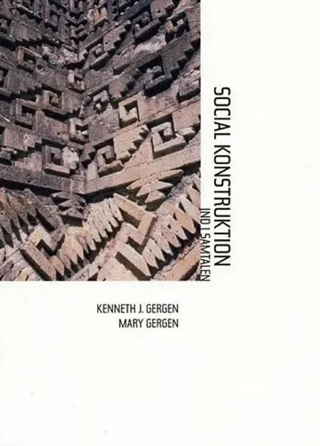 Social konstruktion af Kenneth J. Gergen