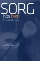 Sorg hos børn af Atle Dyregrov