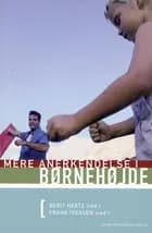 Mere anerkendelse i børnehøjde af Berit Hertz og Frank Iversen