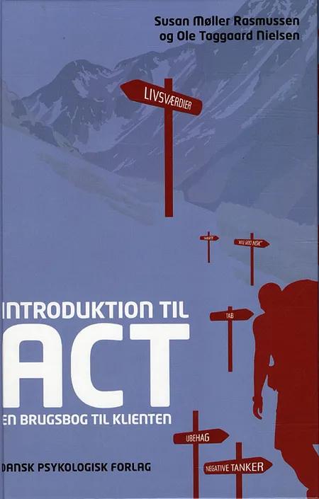 Introduktion til ACT af Susan Møller Rasmussen