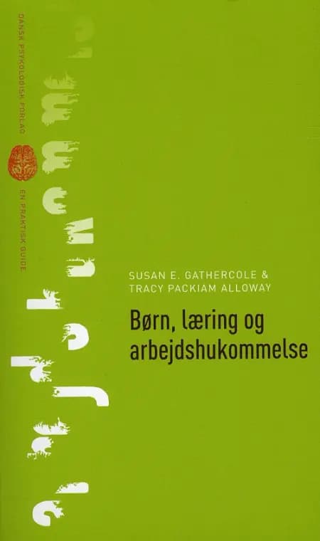 Børn, læring og arbejdshukommelse af Susan E. Gathercole