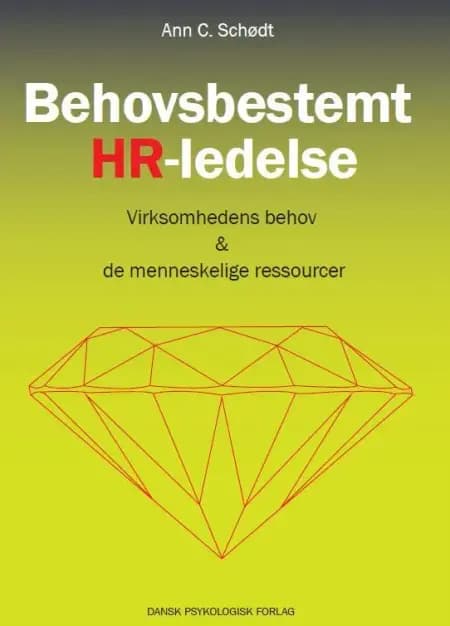 Behovsbestemt HR-ledelse af Ann C. Schødt