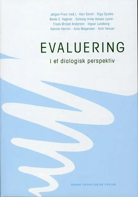 Evaluering i et dialogisk perspektiv af Jørgen Frost