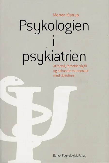 Psykologien i psykiatrien af Morten Kistrup