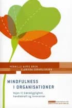 Mindfulness i organisationer af Pernille Hippe Brun og Clarissa Corneliussen