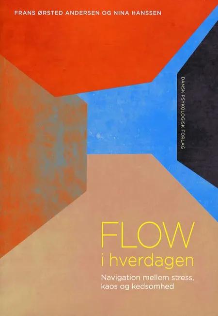 Flow i hverdagen af Frans Ørsted Andersen
