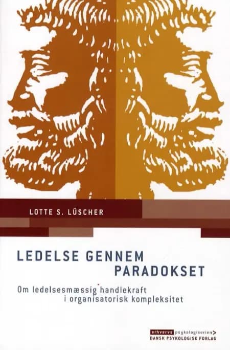 Ledelse gennem paradokset af Lotte S. Lüscher