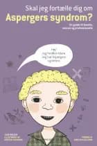 Skal jeg fortælle dig om Aspergers syndrom? af Jude Welton