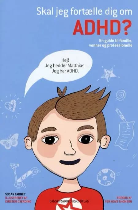 Skal jeg fortælle dig om ADHD? af Susan Yarney