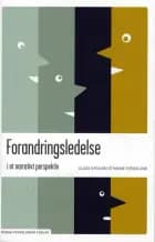 Forandringsledelse i et narrativt perspektiv af Claus Nygaard og Hanne Fredslund