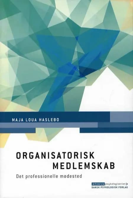 Organisatorisk medlemskab af Maja Loua Haslebo