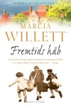 Fremtids Håb af Marcia Willett
