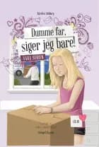 Dumme far, siger jeg bare! af Kirsten Ahlburg