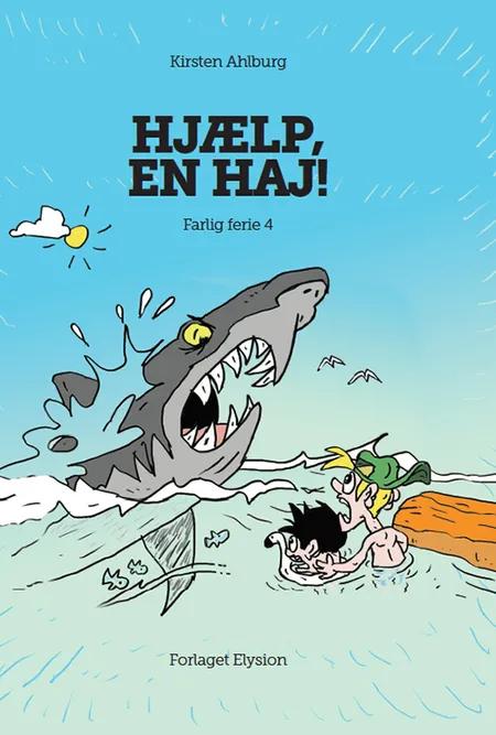 Hjælp, en haj! af Kirsten Ahlburg