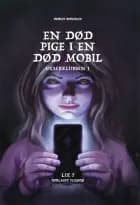 En død pige i en død mobil af Dorte Roholte