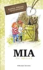 Mia og nøglen af Kirsten Ahlburg