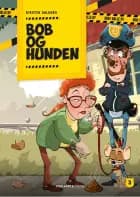 Bob og hunden af Kirsten Ahlburg