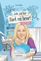 Jubi, jeg har fået en bror! af Kirsten Ahlburg