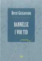 Dannelse i vor tid af Bernt Gustavsson