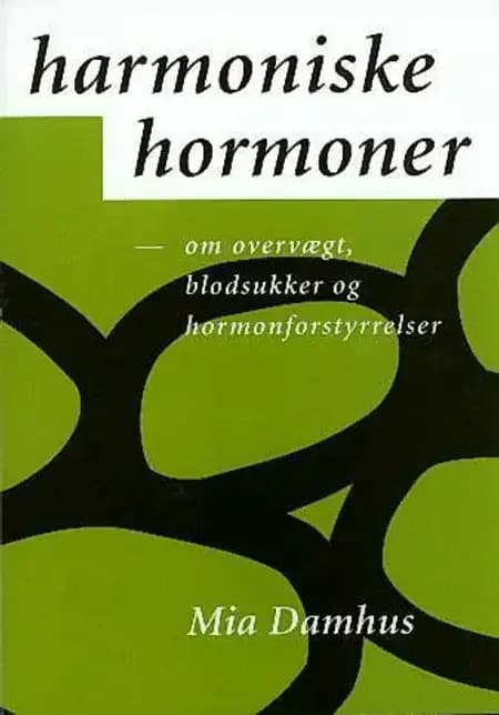 Harmoniske hormoner af Mia Damhus