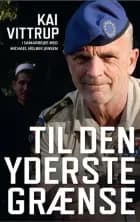 Til den yderste grænse af Kai Vittrup og Michael Holbek Jensen