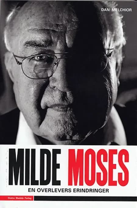 Milde Moses af Dan Melchior