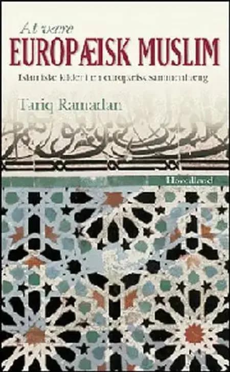 At være europæisk muslim af Tariq Ramadan