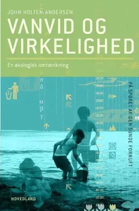 Vanvid og virkelighed af John Holten-Andersen