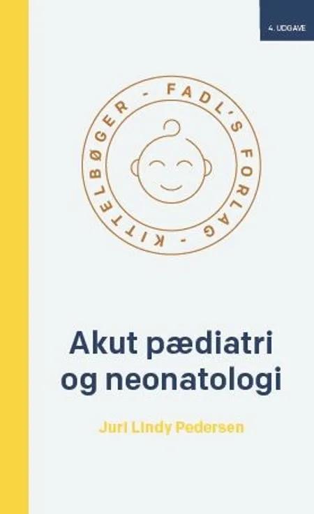 Akut pædiatri og neonatologi af Juri Lindy Pedersen
