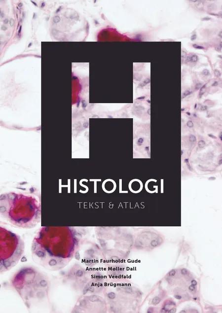 Histologi - tekst & atlas af Anja Høegh Brügmann