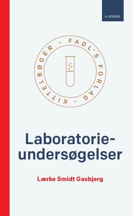 Laboratorieundersøgelser af Lærke Smidt Gasbjerg