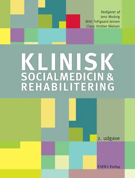 Klinisk socialmedicin og rehabilitering af Red: Klaus Vinther Nielsen