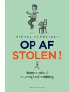 Op af stolen! af Mikael Schneider