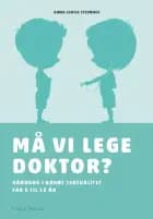 Må vi lege doktor? af Anna Louise Stevnhøj
