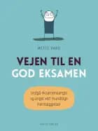 Vejen til en god eksamen af Mette Vang