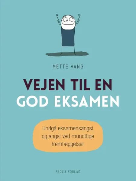 Vejen til en god eksamen af Mette Vang