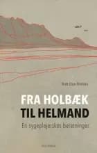 Fra Holbæk til Helmand af Britt Elise Nielsen