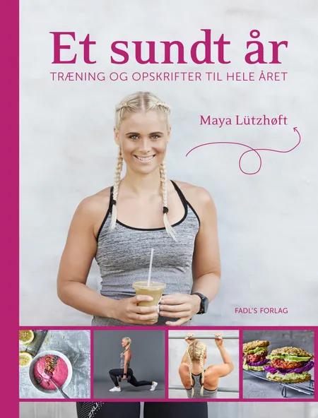Et sundt år af Maya Lützhøft