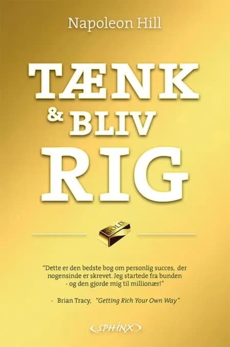 Tænk og bliv rig! af Napoleon Hill