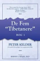 De fem tibetanere eller Den gamle hemmelighed om ungdommens kilde af Peter Kelder