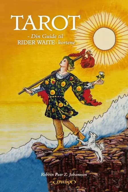 Tarot - Din guide til RIDER WAITE-kortene af Robbin Peer Zenius Johansson