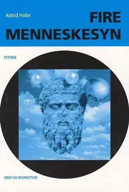 Fire menneskesyn af Astrid Holm