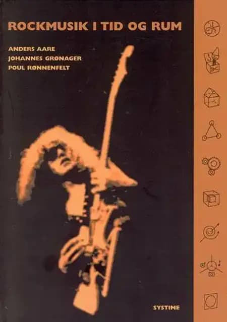 Rockmusik i tid og rum af Anders Aare