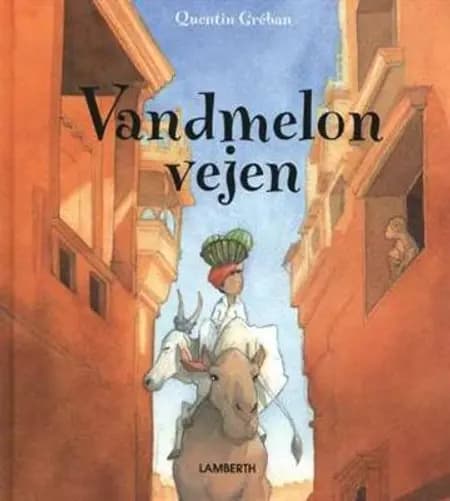 Vandmelon vejen af Quentin Gréban