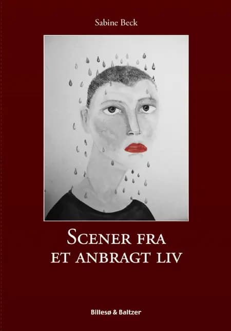 Scener fra et anbragt liv af Sabine Beck