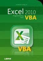 Excel 2010 - programmering med VBA af Sharon Podlin