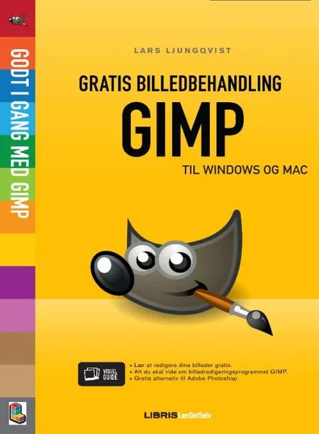 Gratis billedbehandling med GIMP af Lars Ljungquist