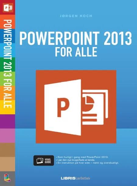 PowerPoint 2013 af Jørgen Koch