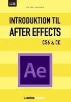 Introduktion til After Effects CS6 & CC af Peter Jensen