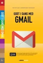 Godt i gang med Gmail af Kristian Langborg-Hansen